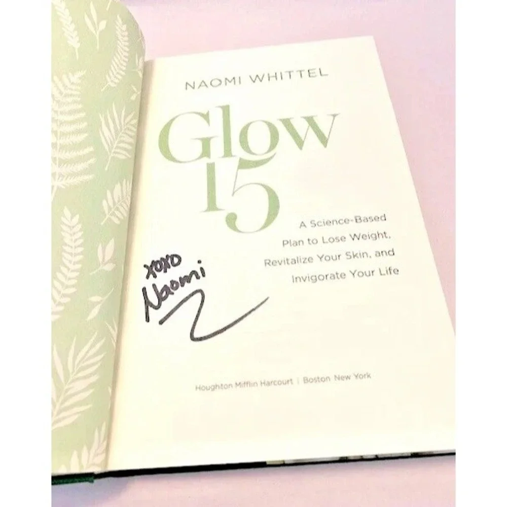 Glow 15 Science Based Weight Loss Naomi Whittel 1st Edition Signed HC DJ Book